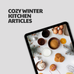Cozy Winter Kitchen – 7 Premium Articles