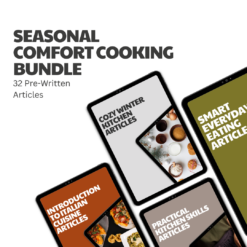 Seasonal Comfort Cooking Bundle – 32 Pre-Written Articles